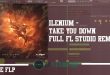 ILLENIUM - Take You Down: FULL Remake + FREE FLP